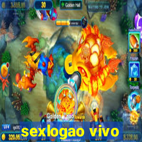 sexlogao vivo